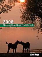 2008 Thoroughbred Live Foal Report presented by The Blood-Horse